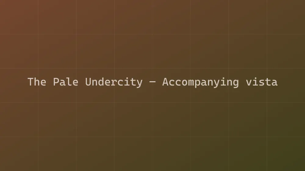 The Pale Undercity — Image 2