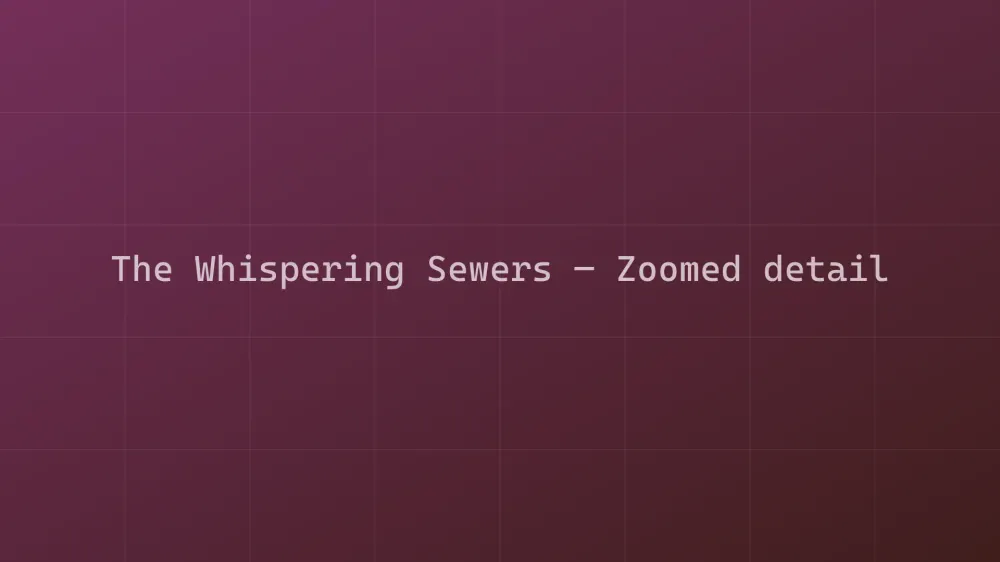 The Whispering Sewers — Image 1