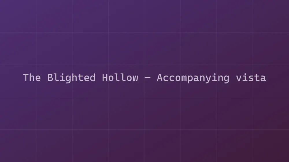 The Blighted Hollow — Image 2