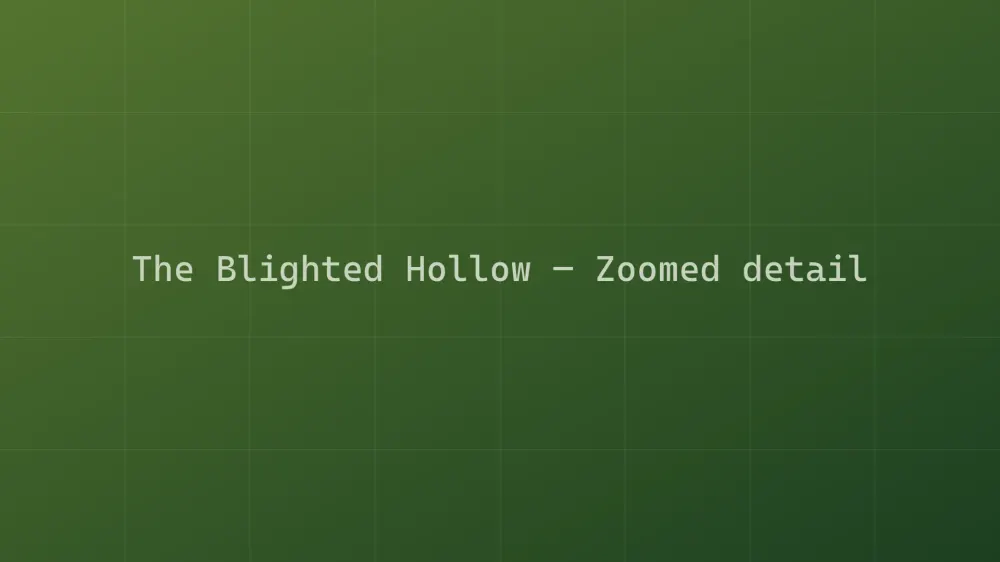 The Blighted Hollow — Image 1