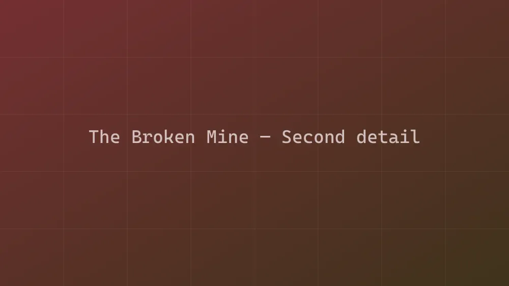 The Broken Mine — Image 5