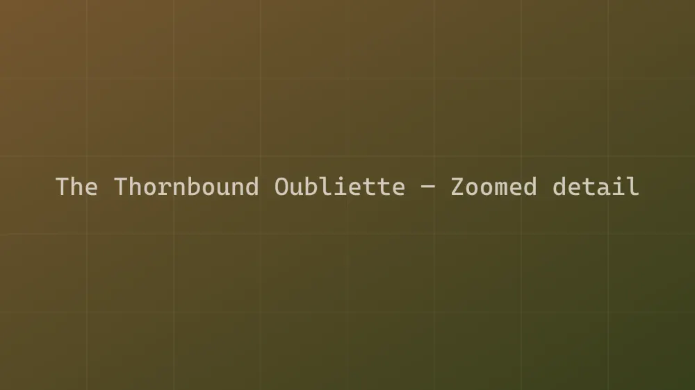 The Thornbound Oubliette — Image 1