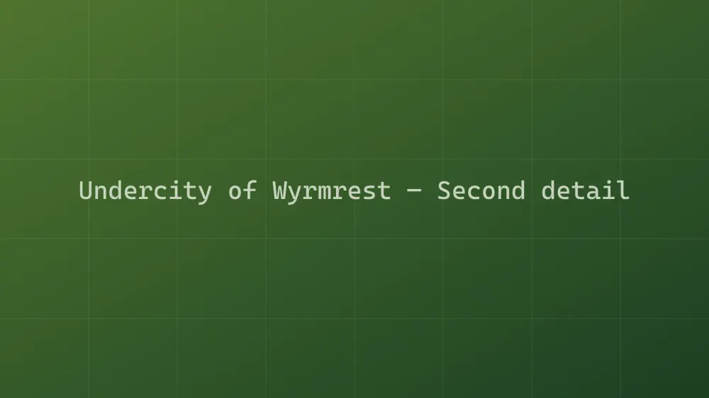 Undercity of Wyrmrest — Image 5