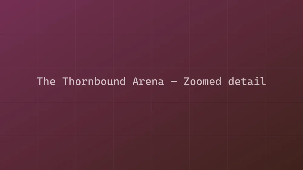 The Thornbound Arena — Image 1