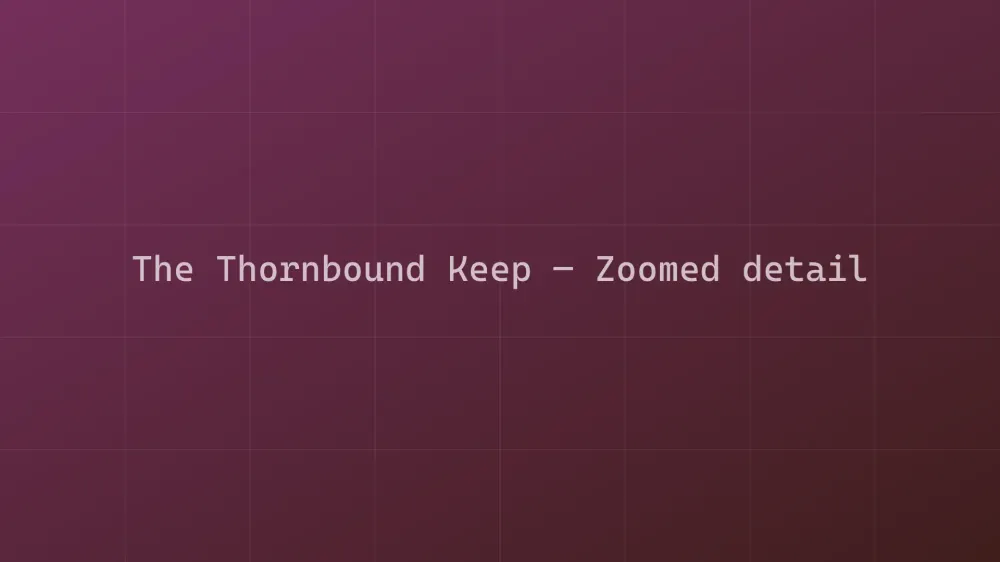 The Thornbound Keep — Image 1