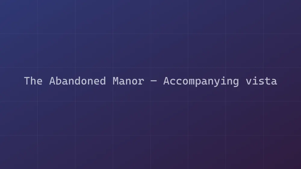 The Abandoned Manor — Image 2