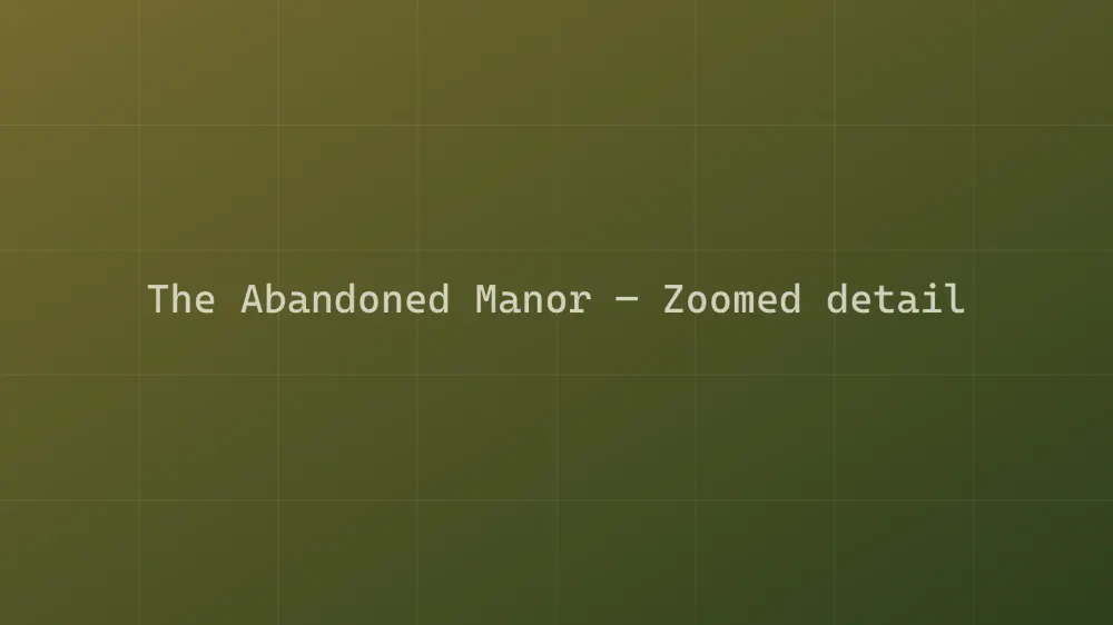 The Abandoned Manor — Image 1