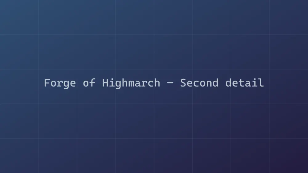 Forge of Highmarch — Image 5