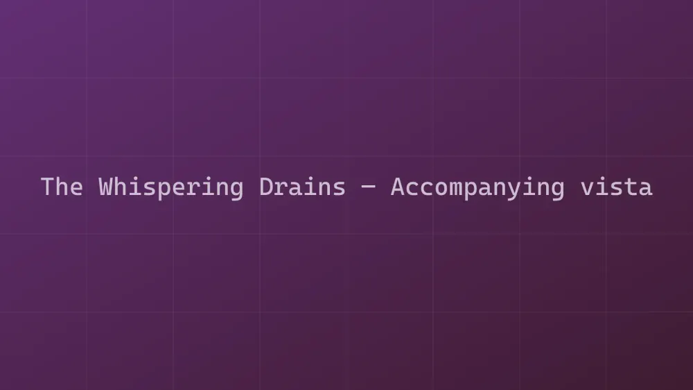 The Whispering Drains — Image 2
