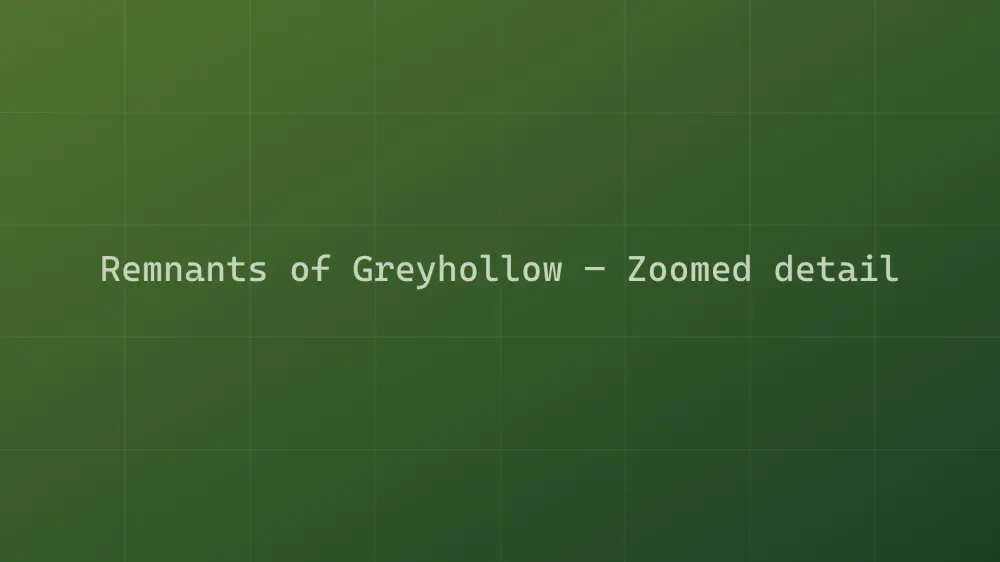 Remnants of Greyhollow — Image 1