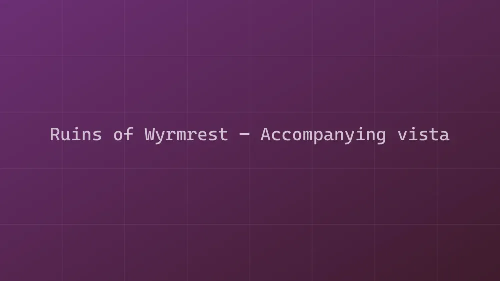 Ruins of Wyrmrest — Image 2