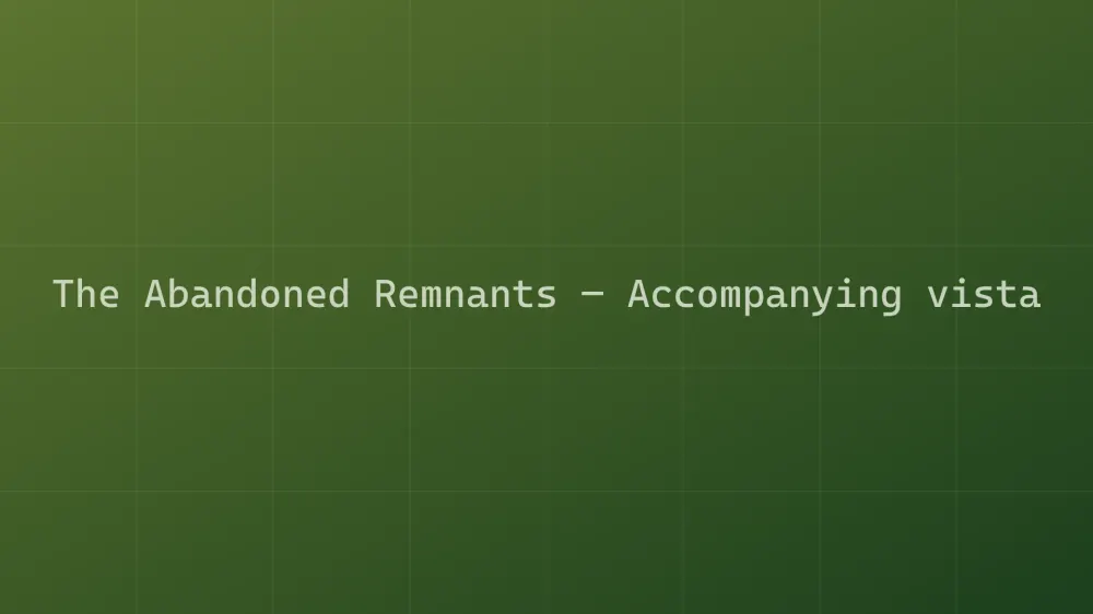 The Abandoned Remnants — Image 2