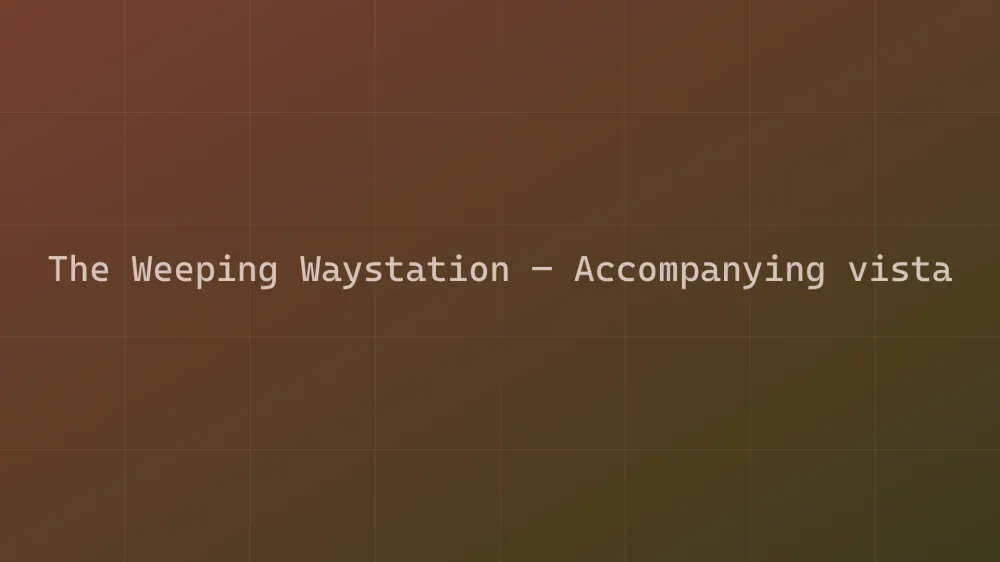 The Weeping Waystation — Image 2